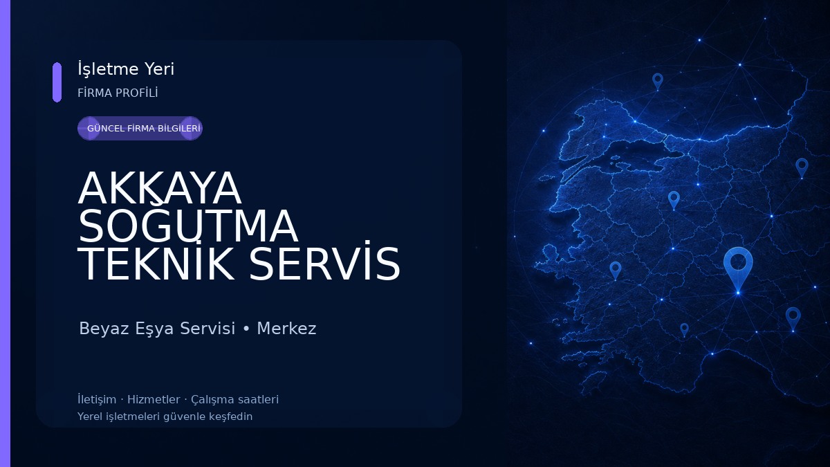 AKKAYA SOĞUTMA TEKNİK SERVİS HİZMETLERİ Beyaz Eşya Servisi