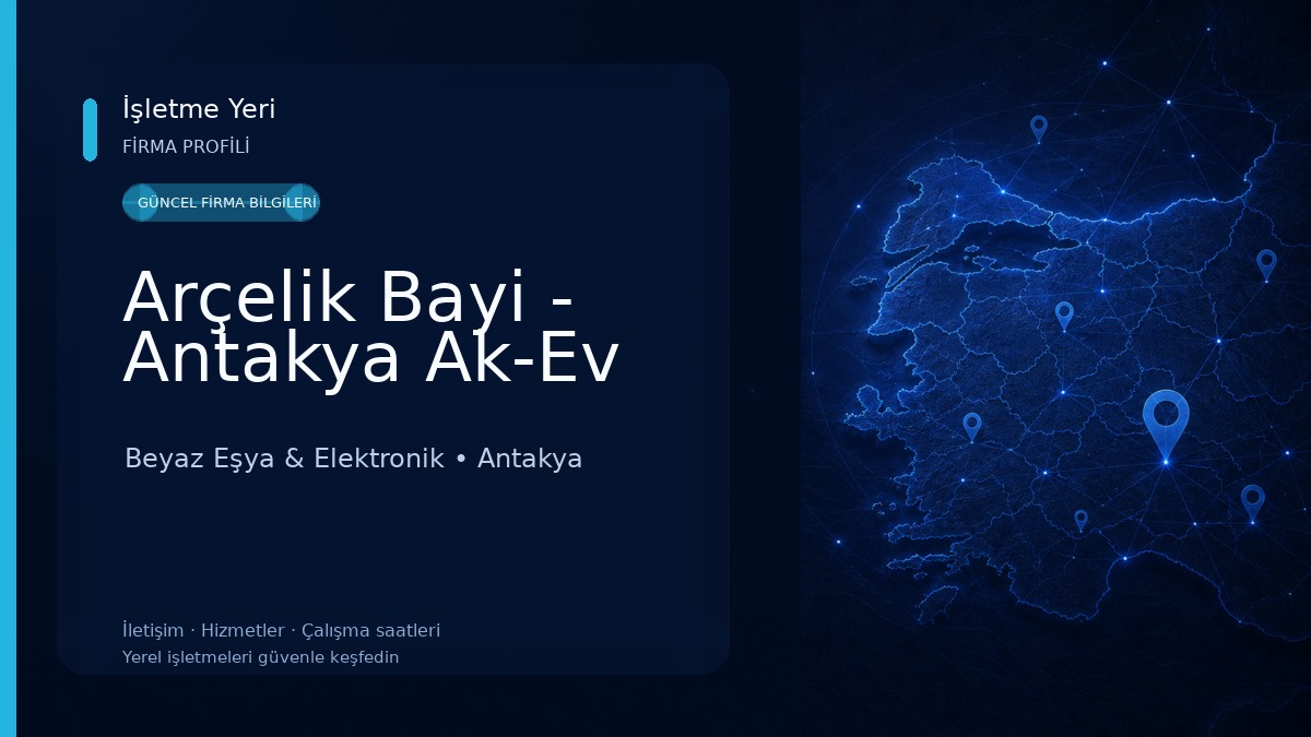 Arçelik Bayi - Antakya Ak-Ev