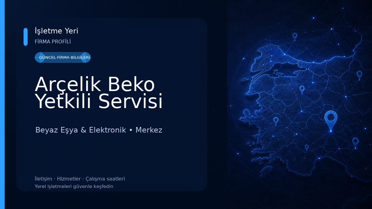 Arçelik Beko Yetkili Servisi Beyaz Eşya & Elektronik