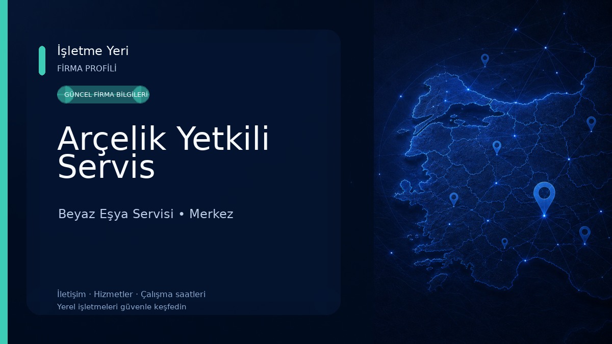 Arçelik Yetkili Servis Beyaz Eşya Servisi