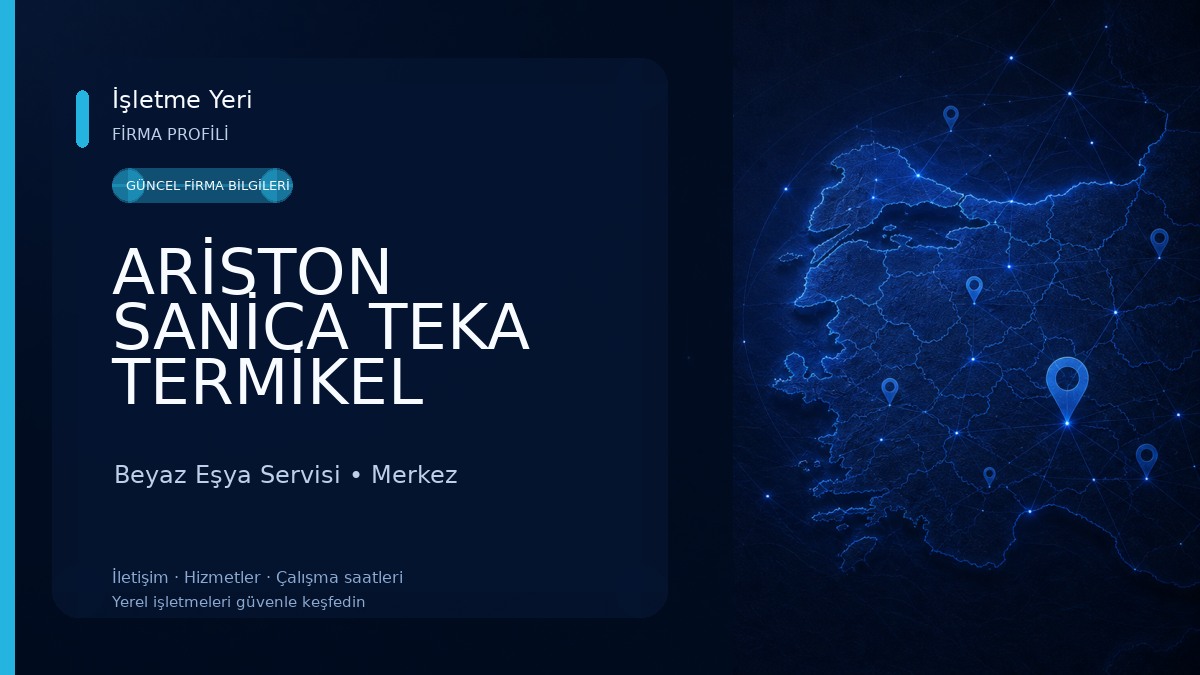 ARİSTON SANİCA TEKA TERMİKEL YETKİLİ SERVİS Beyaz Eşya Servisi
