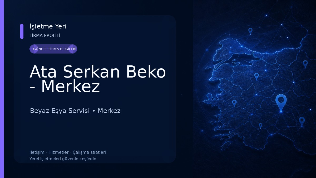 Ata Serkan Beko - Merkez Beyaz Eşya Servisi
