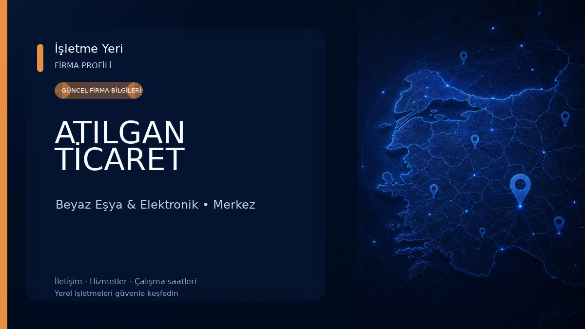 ATILGAN TİCARET Beyaz Eşya & Elektronik