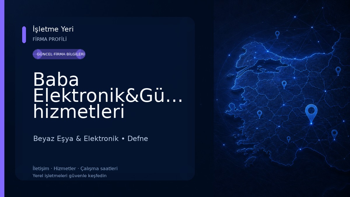 Baba Elektronik&Güvenlik hizmetleri Beyaz Eşya & Elektronik