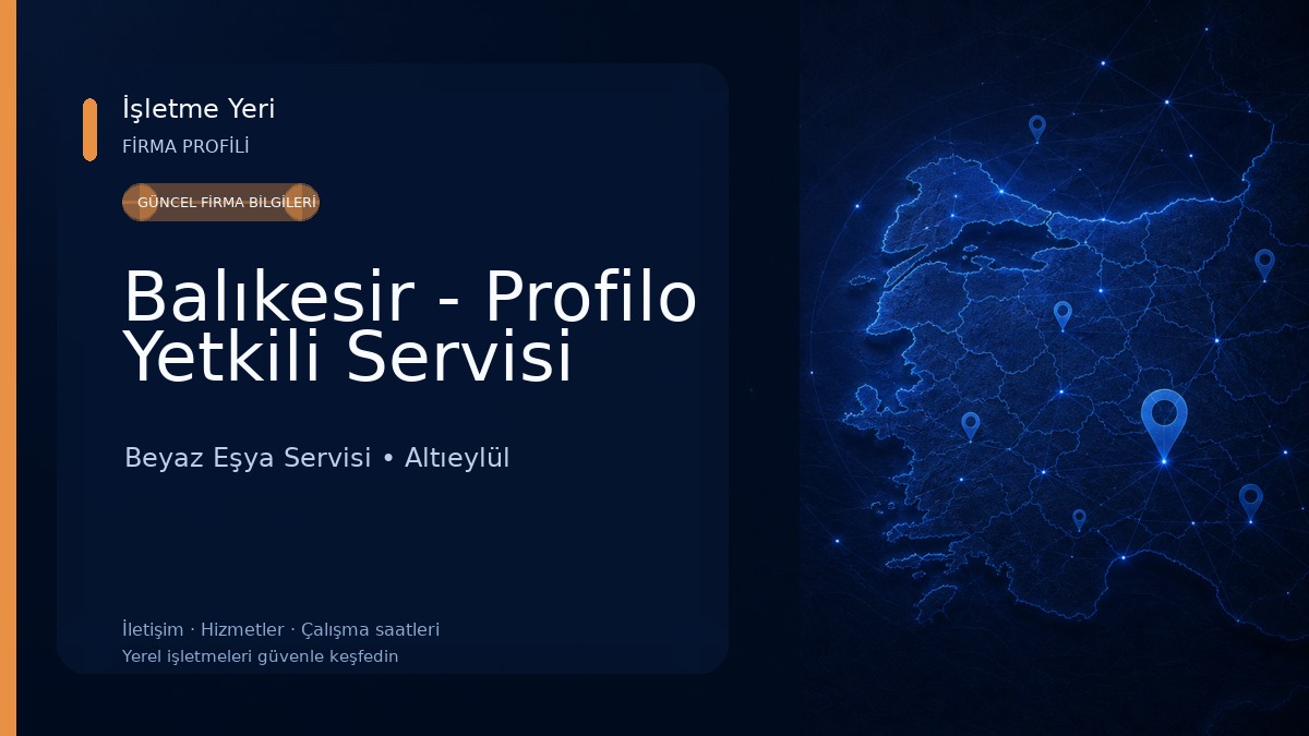 Balıkesir - Profilo Yetkili Servisi