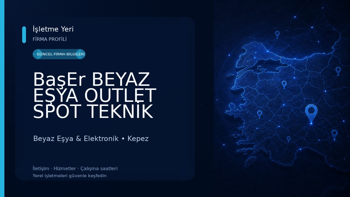 BaşEr BEYAZ EŞYA OUTLET SPOT TEKNİK