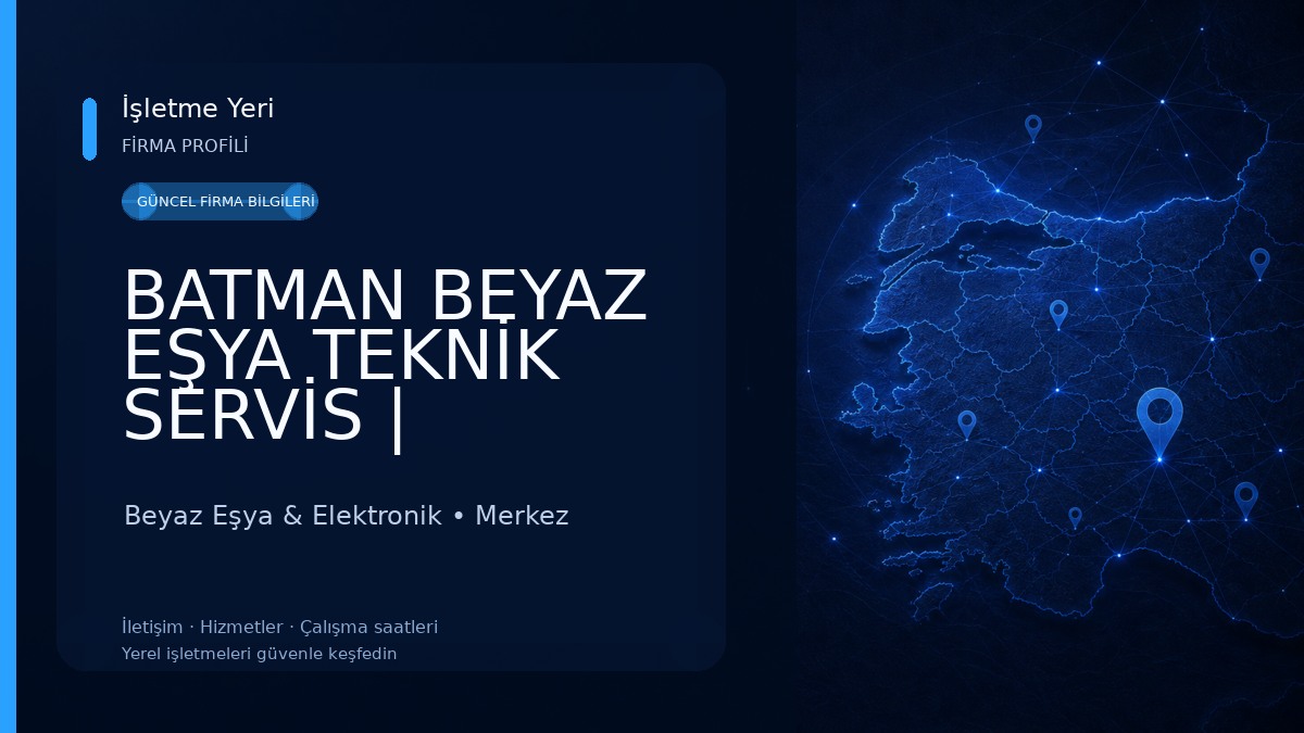 BATMAN BEYAZ EŞYA TEKNİK SERVİS | Televizyon, Buzdolabı, Çamaşır ve Bulaşık Makinesi, Fırın Beyaz Eşya & Elektronik