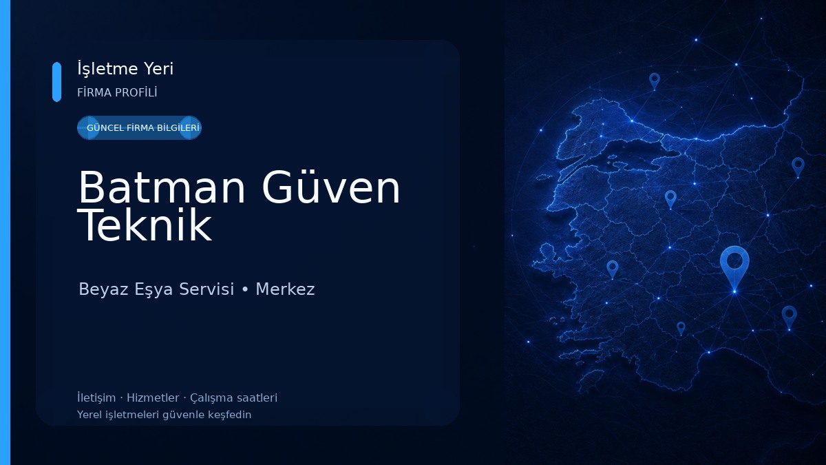Batman Güven Teknik Beyaz Eşya Servisi