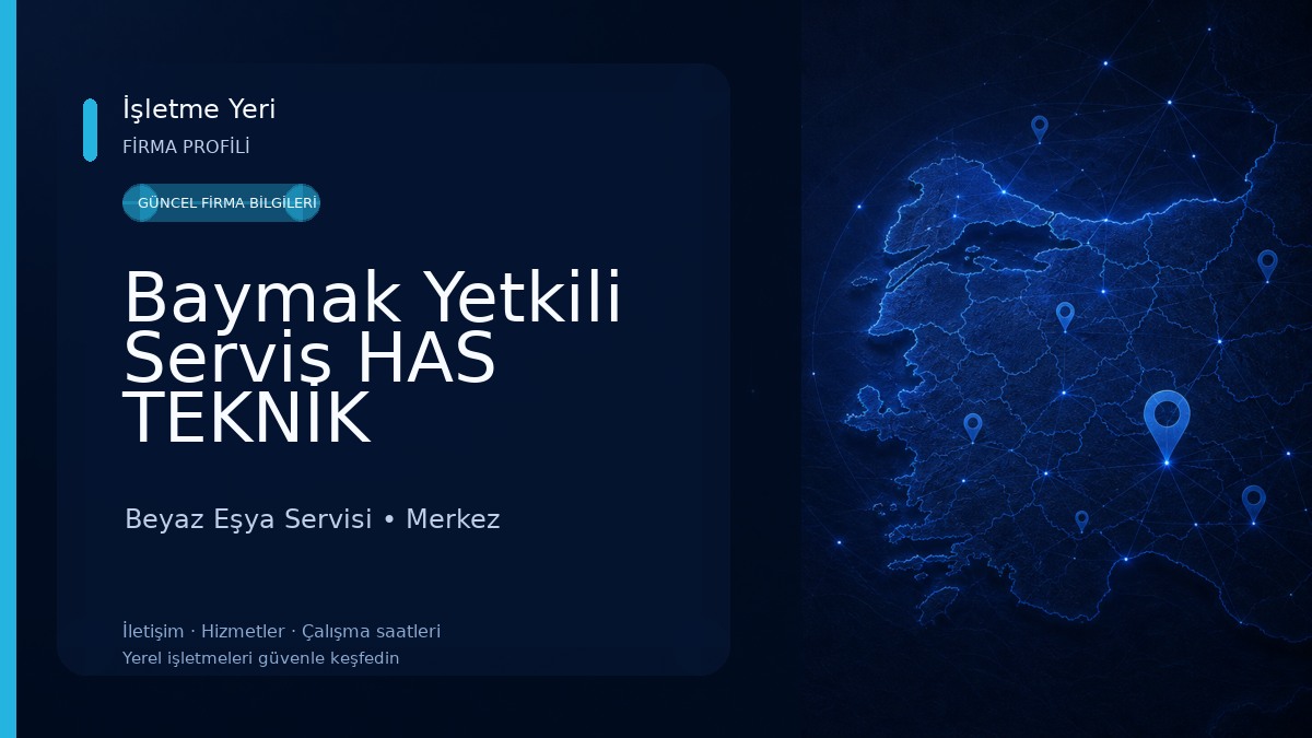 Baymak Yetkili Servis HAS TEKNİK Beyaz Eşya Servisi