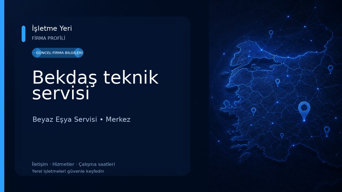 Bekdaş teknik servisi