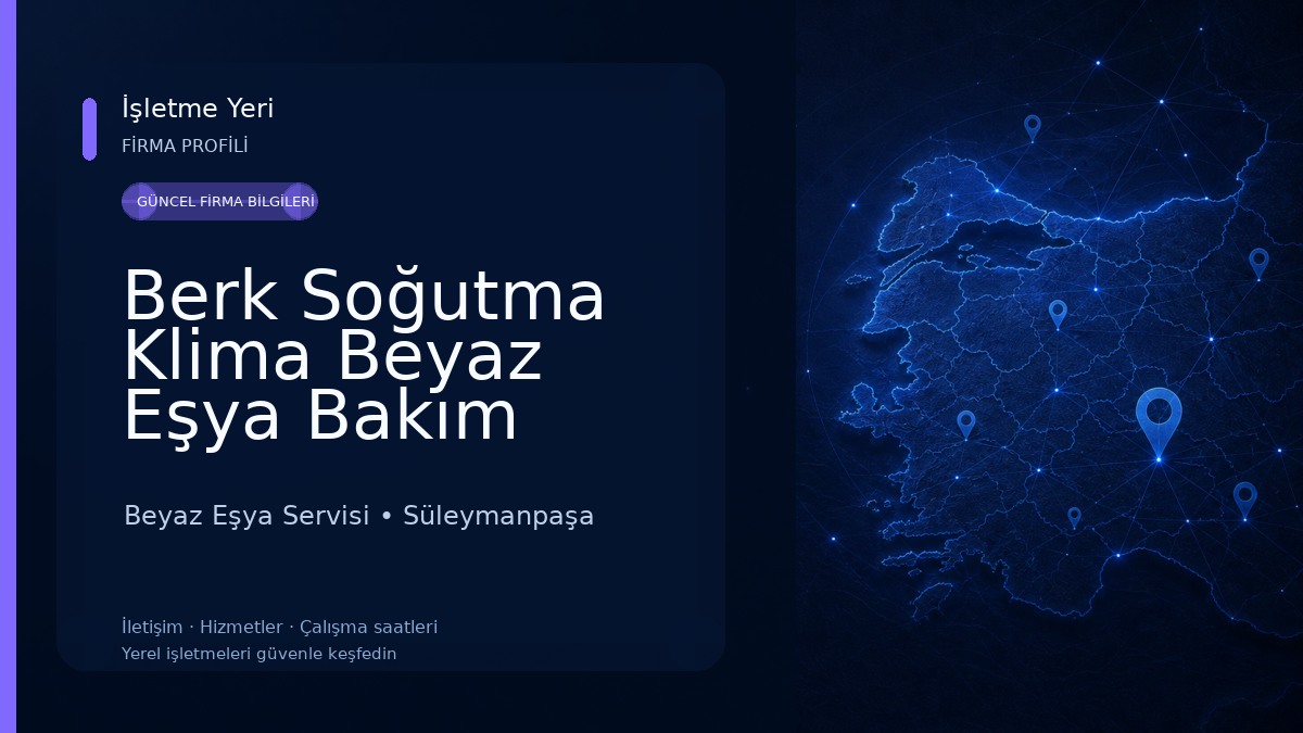 Berk Soğutma Klima Beyaz Eşya Bakım Servisi 