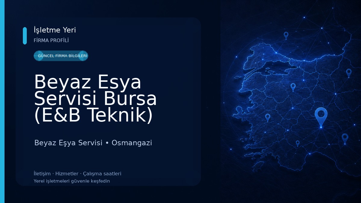 Beyaz Esya Servisi Bursa (E&B Teknik) Beyaz Eşya Servisi