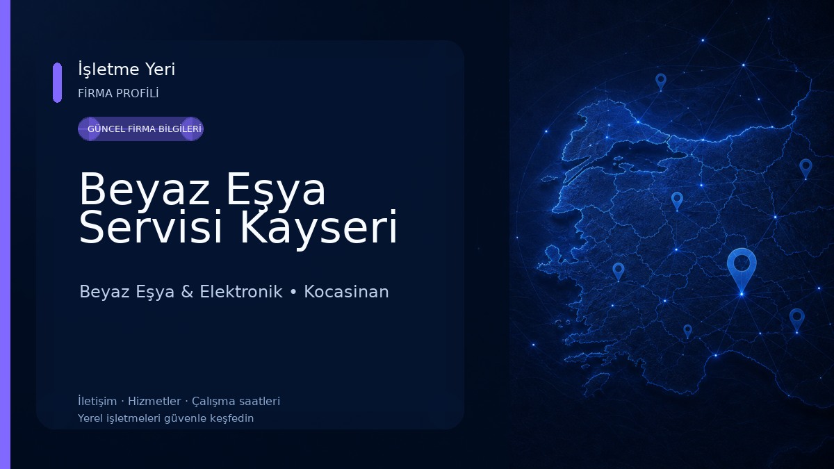 Beyaz Eşya Servisi Kayseri Beyaz Eşya & Elektronik