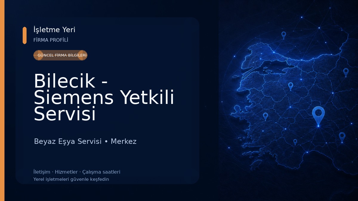 Bilecik - Siemens Yetkili Servisi Beyaz Eşya Servisi