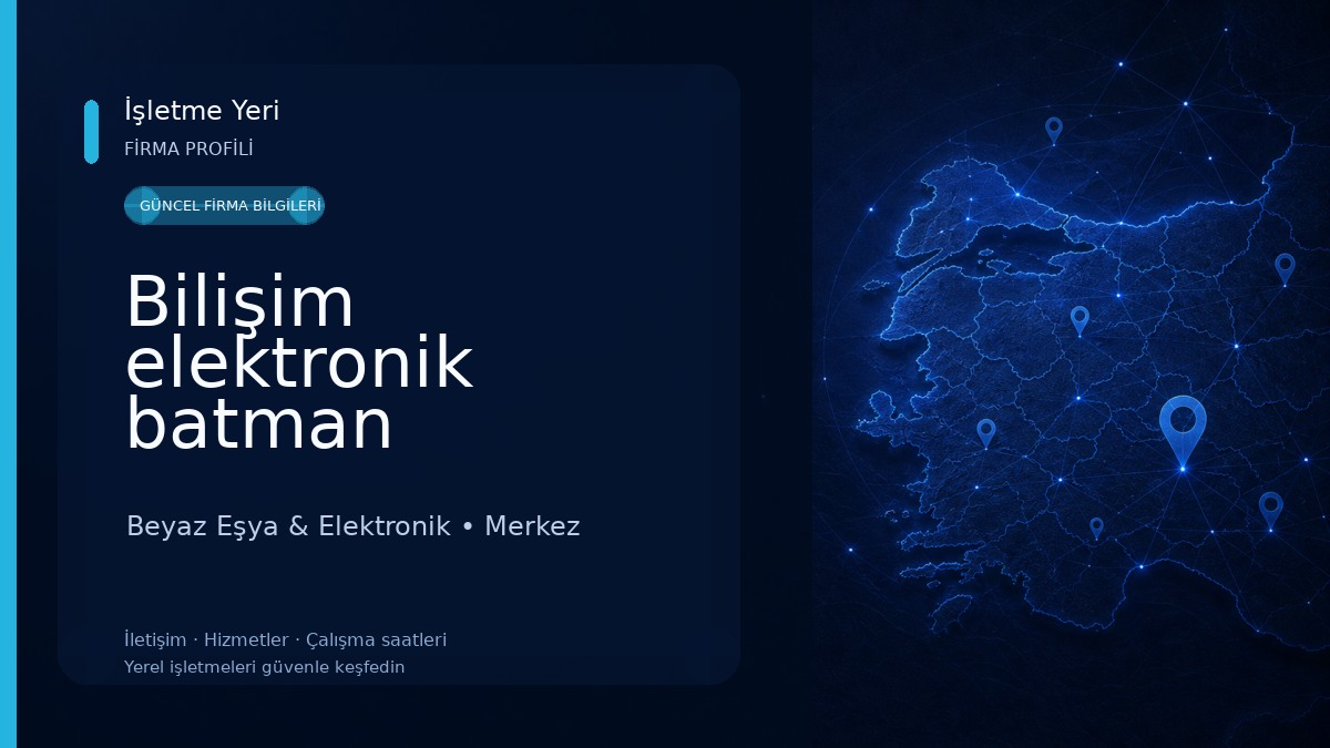 Bilişim elektronik batman 
