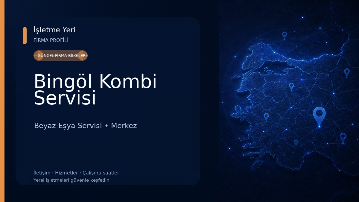 Bingöl Kombi Servisi Beyaz Eşya Servisi