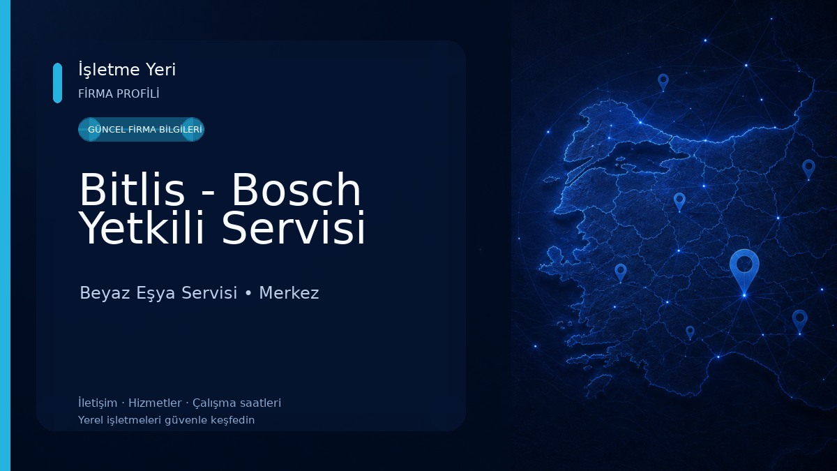 Bitlis - Bosch Yetkili Servisi Beyaz Eşya Servisi