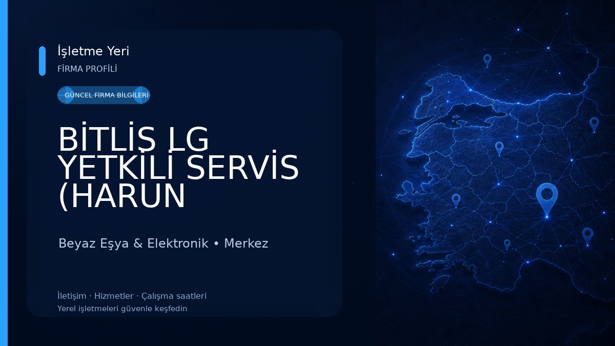BİTLİS LG YETKİLİ SERVİS (HARUN ELEKTRONİK) Beyaz Eşya & Elektronik
