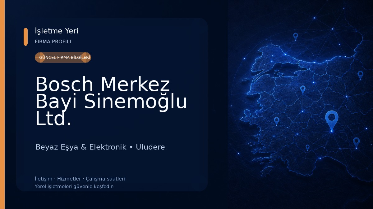 Bosch Merkez Bayi Sinemoğlu Ltd. Beyaz Eşya & Elektronik