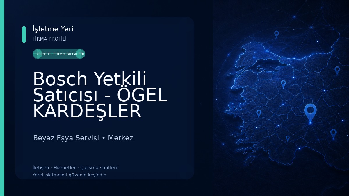 Bosch Yetkili Satıcısı - ÖGEL KARDEŞLER OTOMATİV