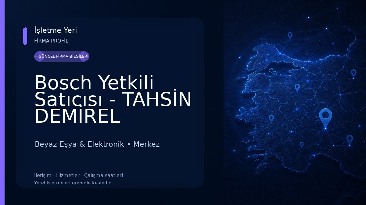 Bosch Yetkili Satıcısı - TAHSİN DEMİREL
