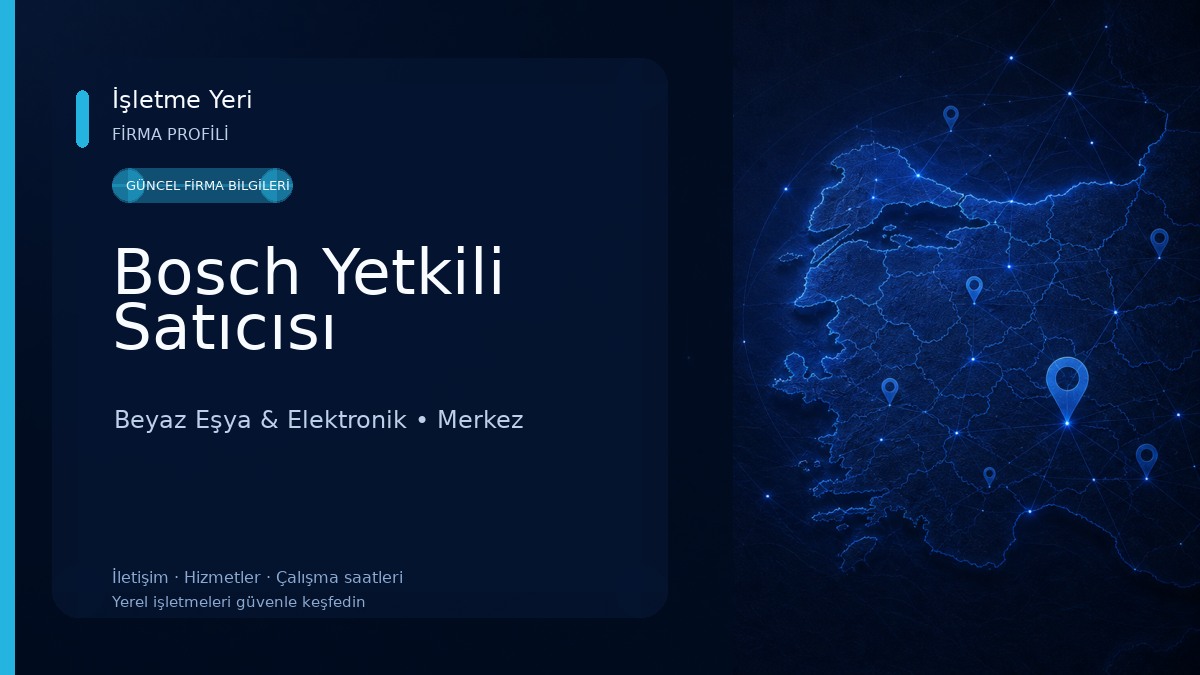 Bosch Yetkili Satıcısı Beyaz Eşya & Elektronik