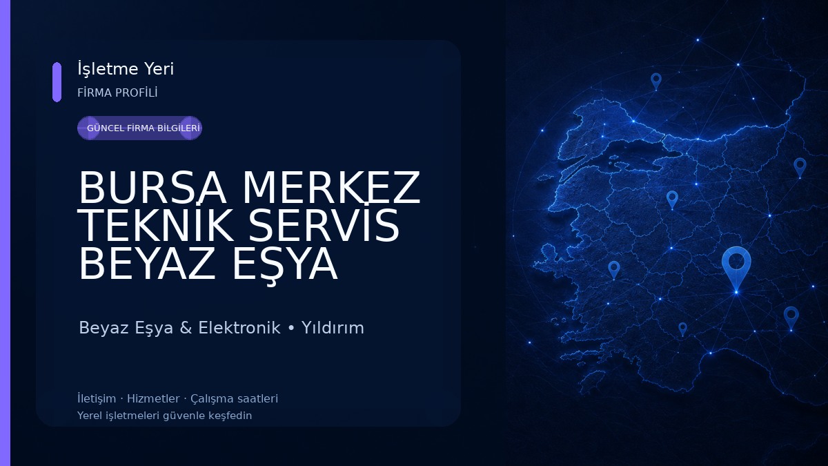 BURSA MERKEZ TEKNİK SERVİS BEYAZ EŞYA ELEKTRONİK TAMİR