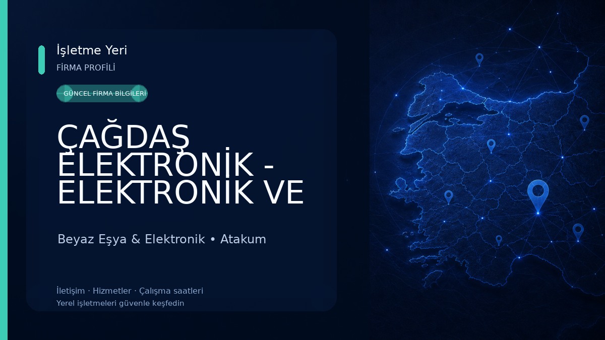 ÇAĞDAŞ ELEKTRONİK - ELEKTRONİK VE BEYAZ EŞYA TEKNİK SERVİSİ
