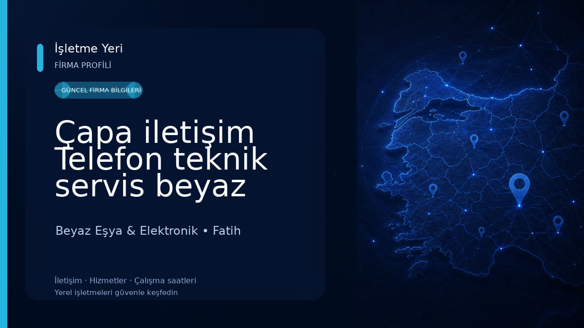 Çapa iletişim Telefon teknik servis beyaz eşya ve kombi tamir bakım hizmetleri Beyaz Eşya & Elektronik