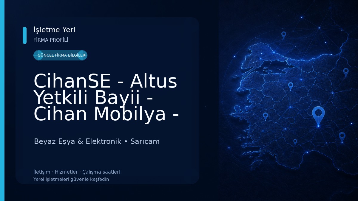 CihanSE - Altus Yetkili Bayii - Cihan Mobilya - Adana Beyaz Eşya & Elektronik