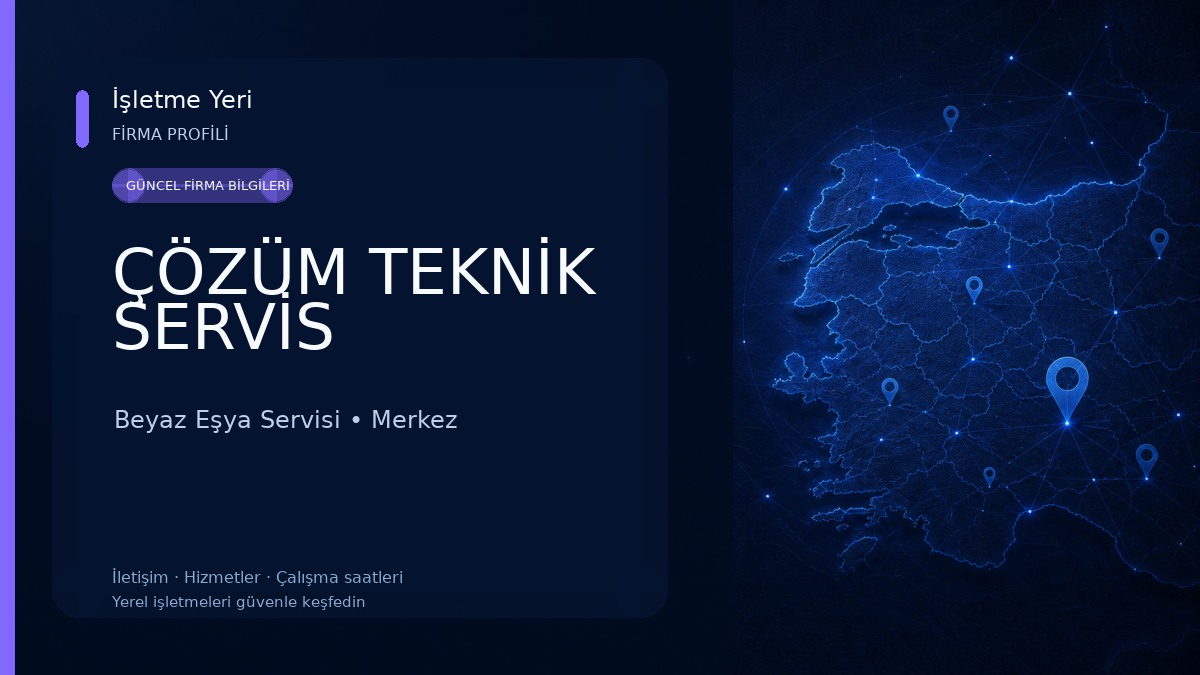 ÇÖZÜM TEKNİK SERVİS Beyaz Eşya Servisi