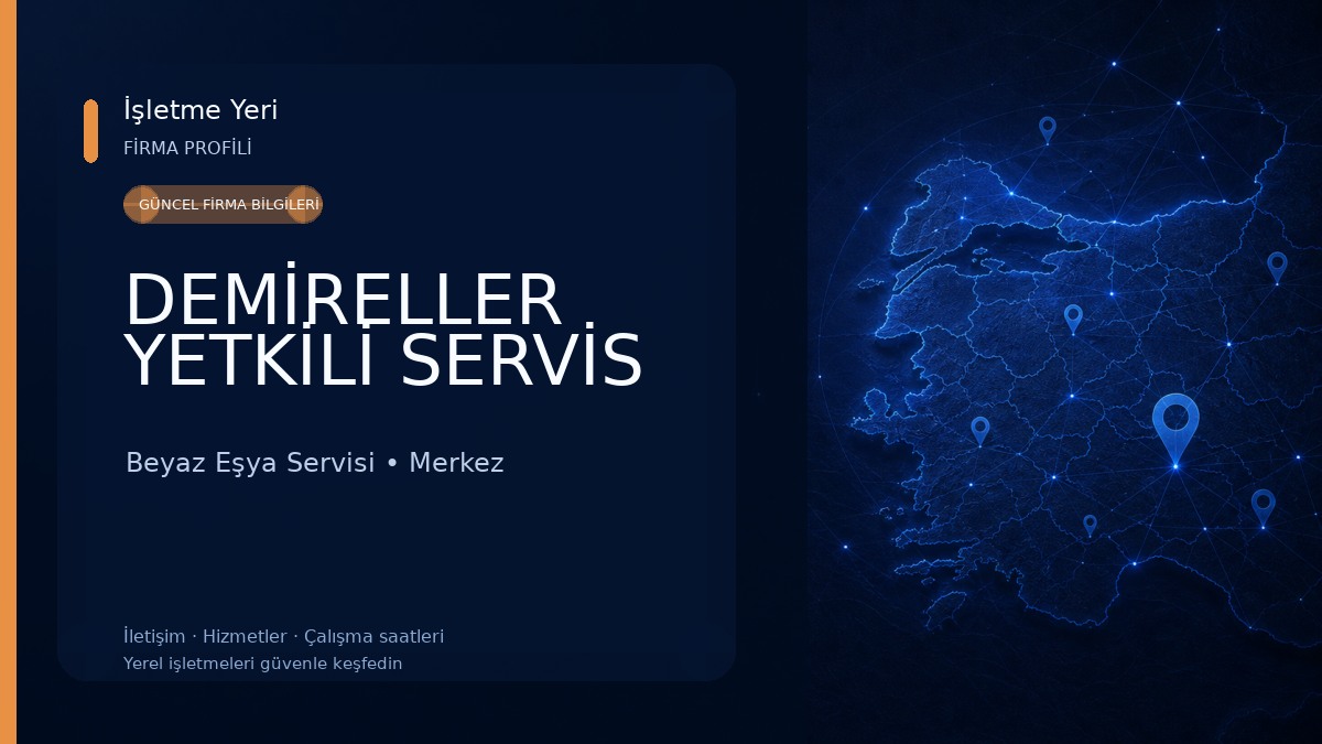 DEMİRELLER YETKİLİ SERVİS