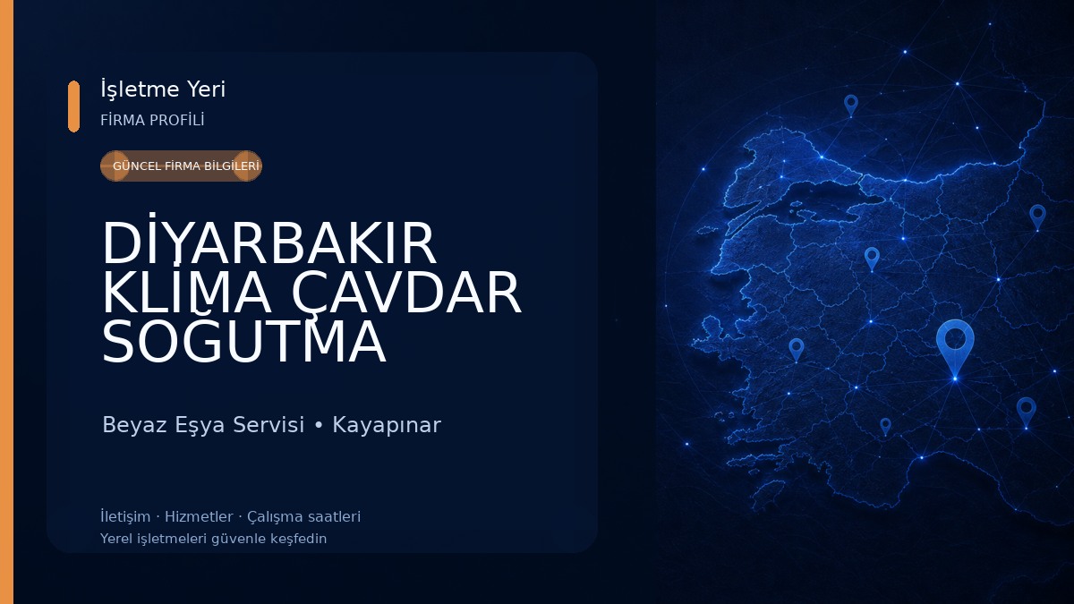 DİYARBAKIR KLİMA ÇAVDAR SOĞUTMA BEYAZ EŞYA Beyaz Eşya Servisi