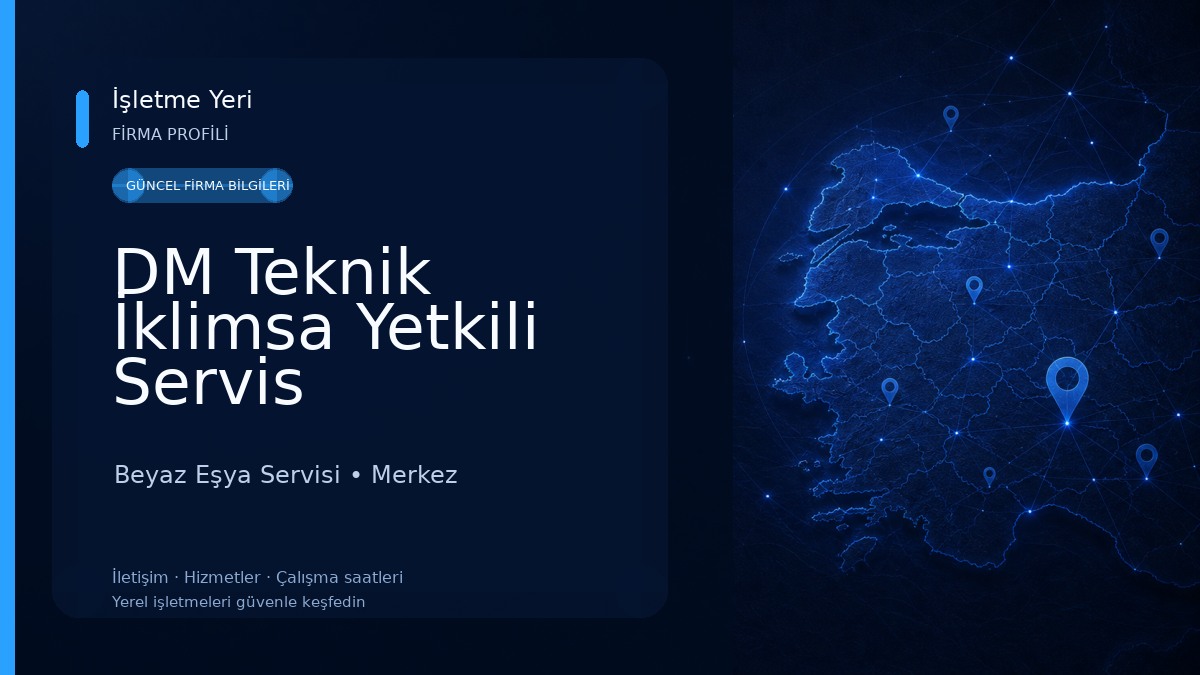 DM Teknik İklimsa Yetkili Servis Beyaz Eşya Servisi