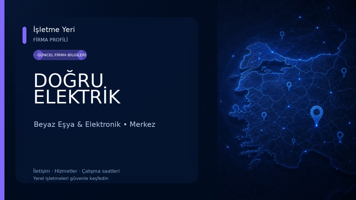 DOĞRU ELEKTRİK Beyaz Eşya & Elektronik