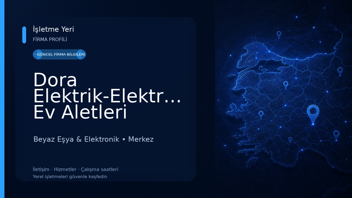 Dora Elektrik-Elektronik Ev Aletleri Tamiri