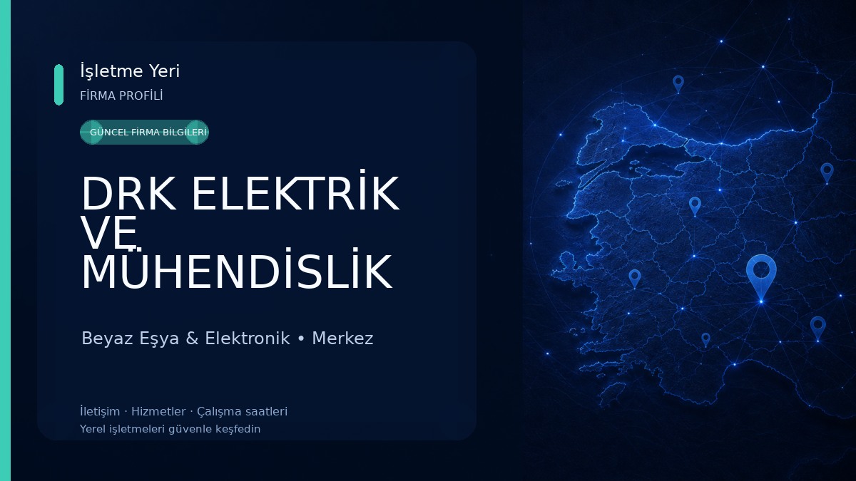 DRK ELEKTRİK VE MÜHENDİSLİK