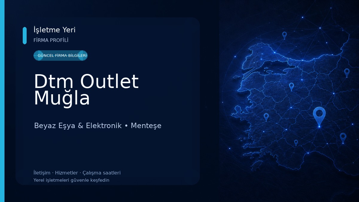 Dtm Outlet Muğla Beyaz Eşya & Elektronik