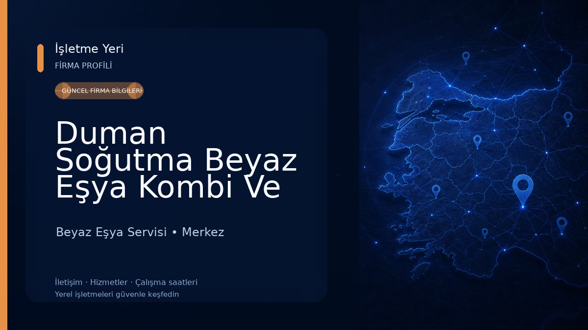 Duman Soğutma Beyaz Eşya Kombi Ve Klima Tamir Teknik Servisi