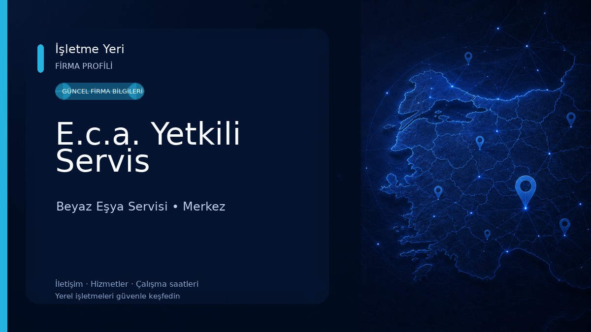 E.c.a. Yetkili Servis