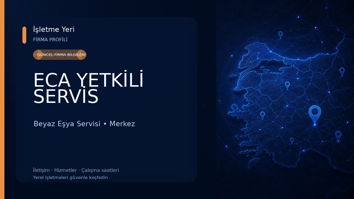 ECA YETKİLİ SERVİS Beyaz Eşya Servisi