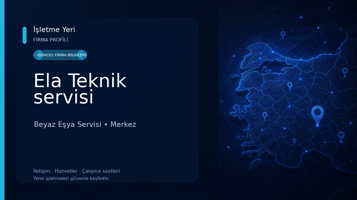 Ela Teknik servisi Beyaz Eşya Servisi