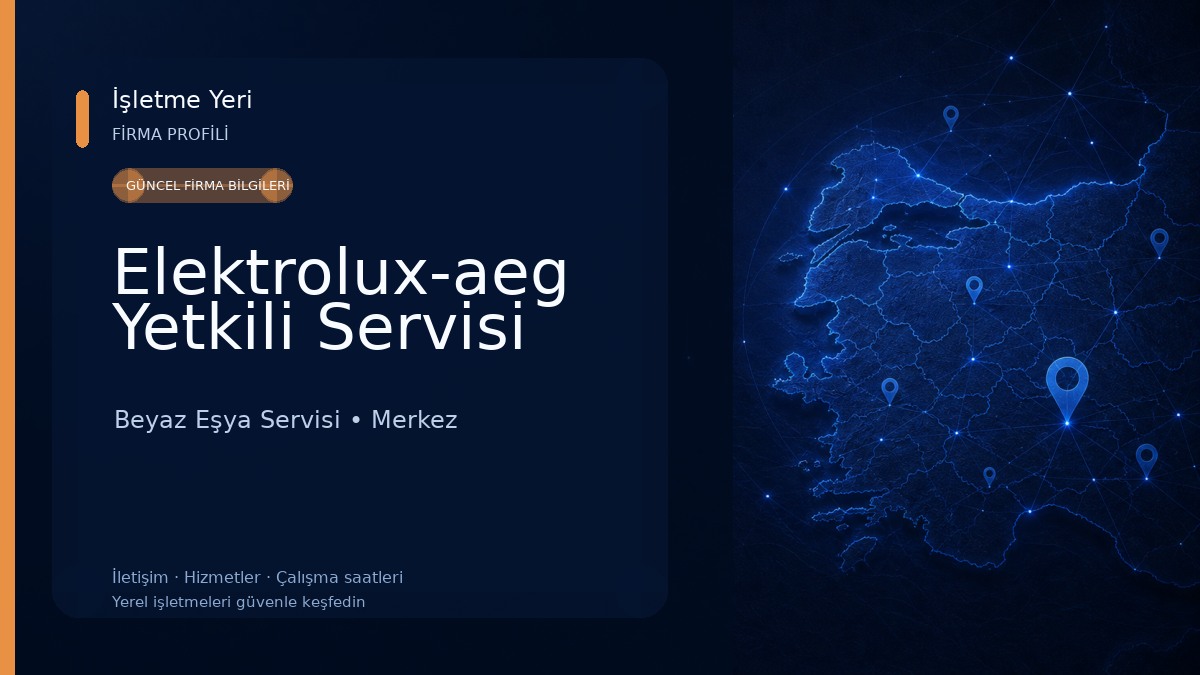 Elektrolux-aeg Yetkili Servisi Beyaz Eşya Servisi