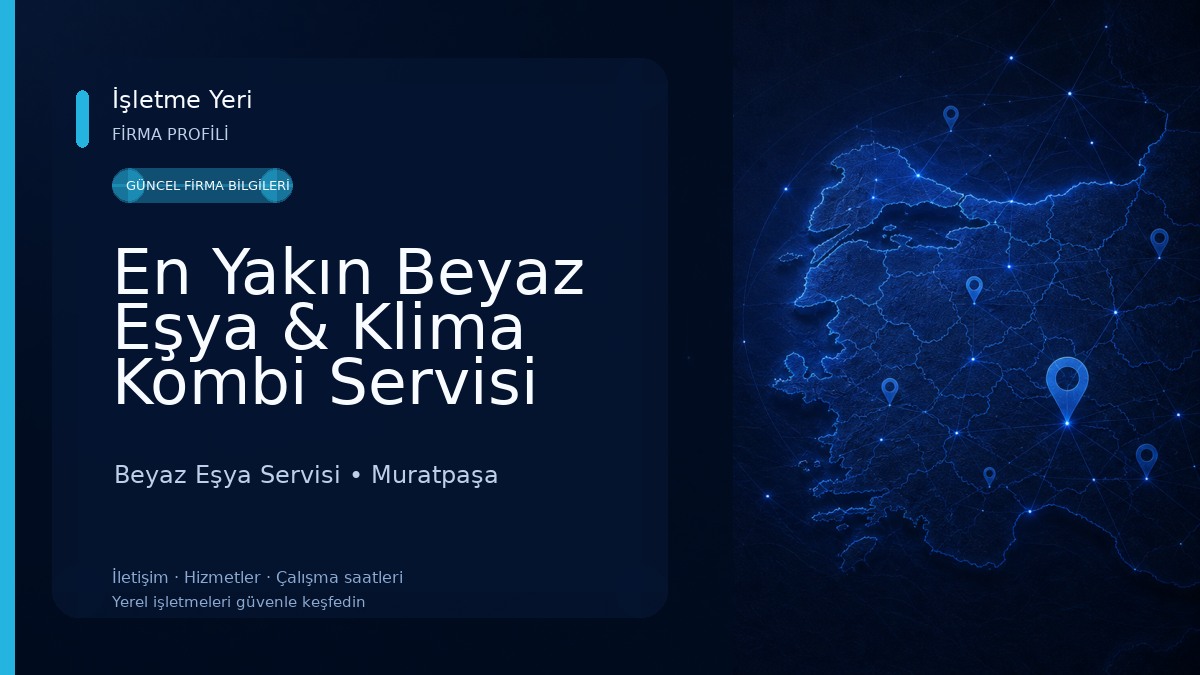 En Yakın Beyaz Eşya & Klima Kombi Servisi Beyaz Eşya Servisi