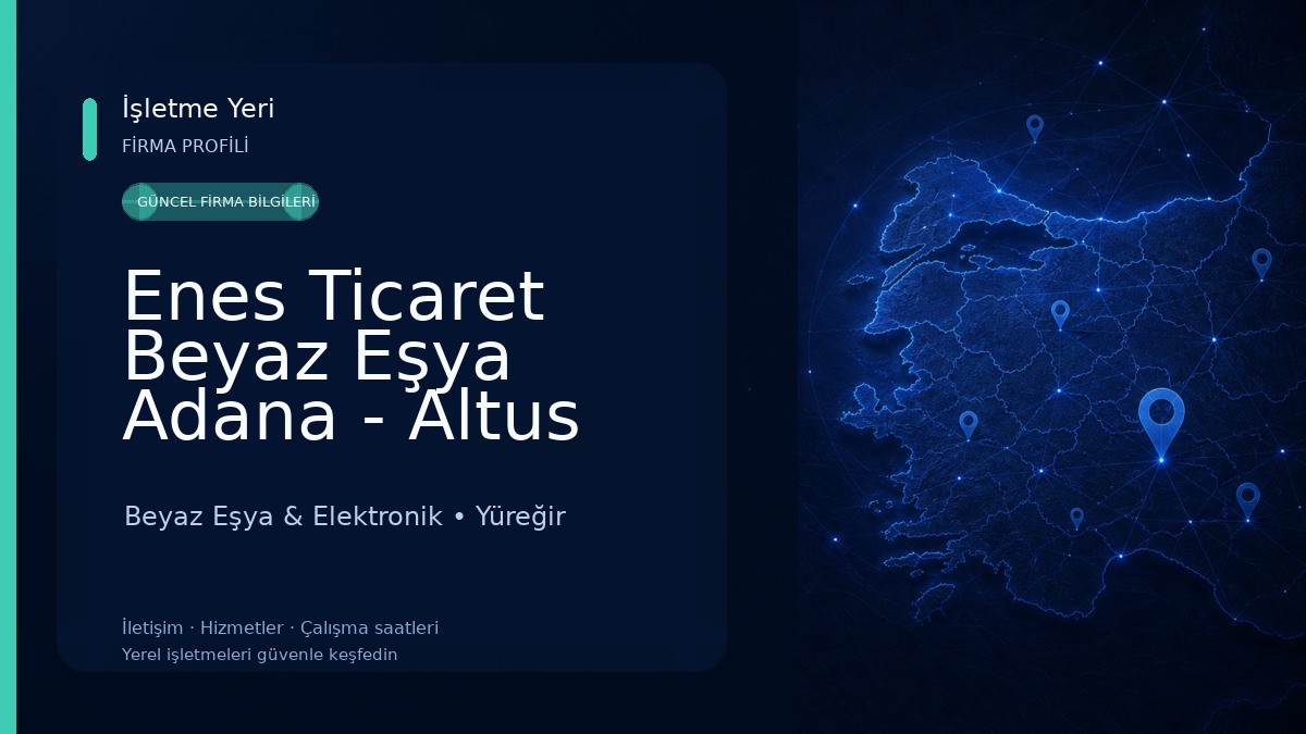 Enes Ticaret Beyaz Eşya Adana - Altus Yetkili Bayii Beyaz Eşya & Elektronik