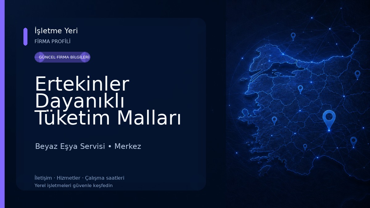 Ertekinler Dayanıklı Tüketim Malları 