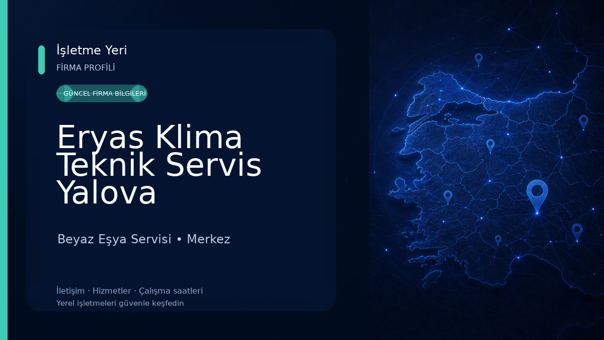 Eryas Klima Teknik Servis Yalova 