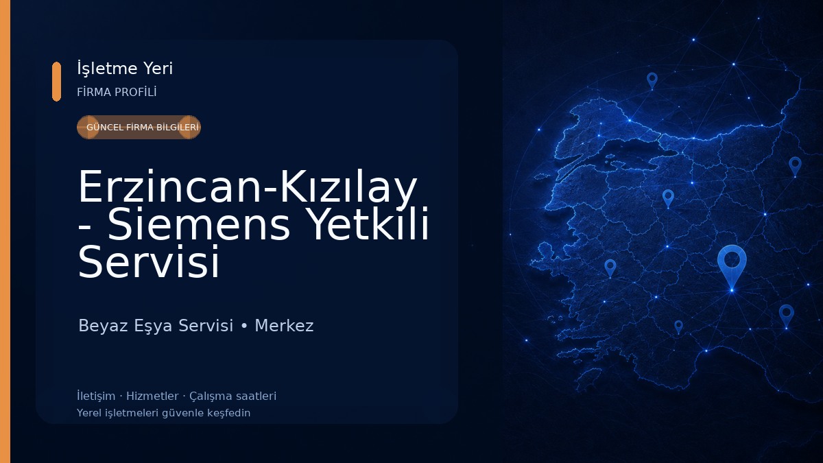 Erzincan-Kızılay - Siemens Yetkili Servisi