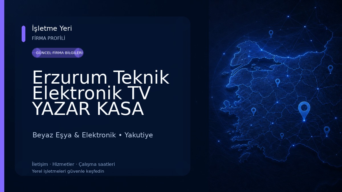 Erzurum Teknik Elektronik TV YAZAR KASA TERAZİ Satış Yetkili Servis Beyaz Eşya & Elektronik