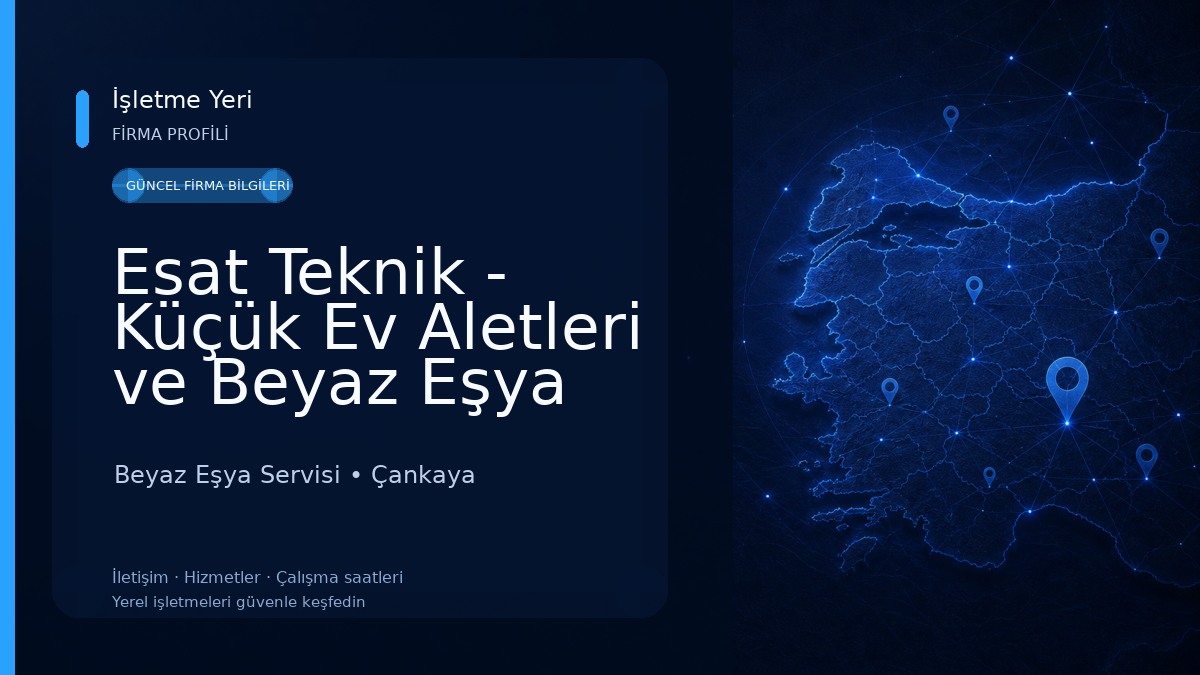 Esat Teknik - Küçük Ev Aletleri ve Beyaz Eşya Teknik Servisi Beyaz Eşya Servisi